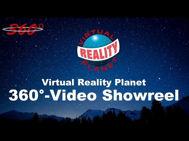 Virtual Reality Planet 360° Video Showreel 2016