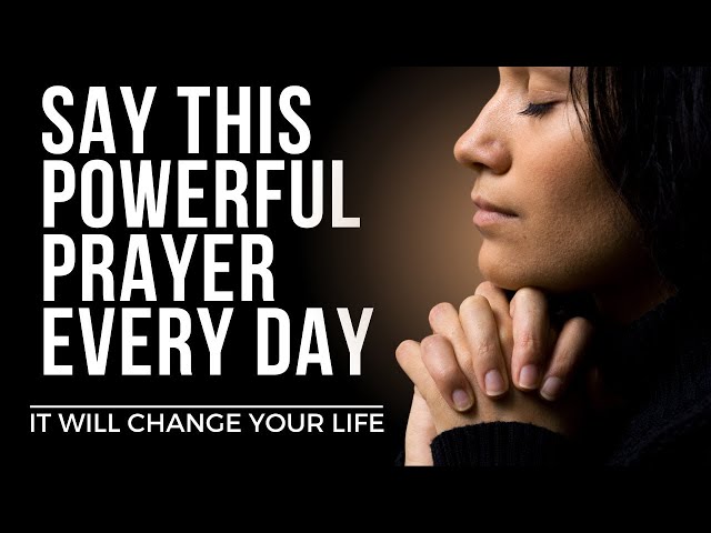 Say This EVERYDAY for God's Blessings | Powerful Daily Prayer (Inspirational & Motivational Video)