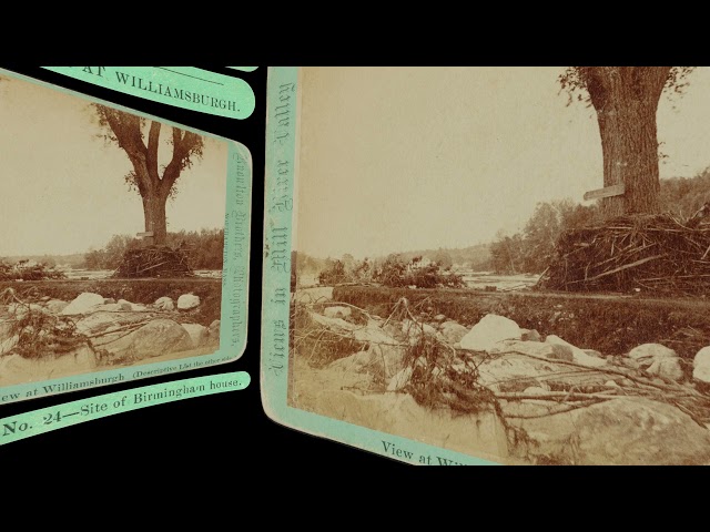 Site of Birmingham house, Williamsburg MA, Mill River Flood 1874 (VR 3D still-image)