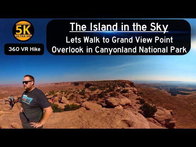 360 VR Hike of The Island In The Sky in Amazing Canyonlands National Park on The Grand Circle Tour