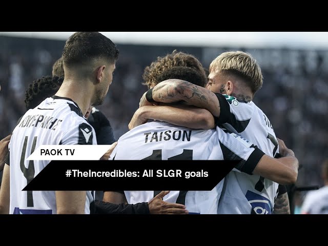 #TheIncredibles: All SLGR goals - PAOK TV