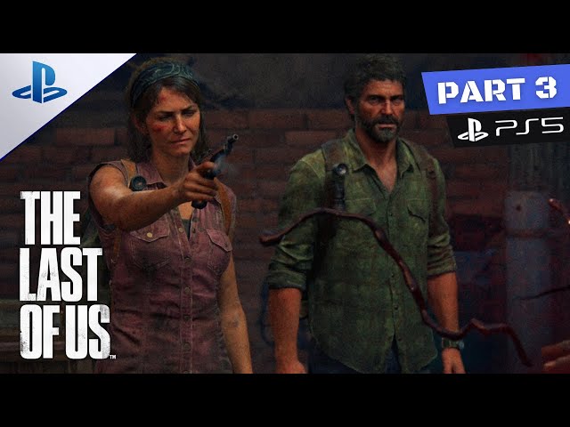 The Last of Us Part I Remake | Walkthrough Gameplay | Part 3 [PS5 4K HDR]