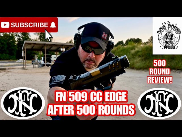 FN 509 CC EDGE 9MM 500 ROUND REVIEW! HOW IS IT AFTER 500 ROUNDS?