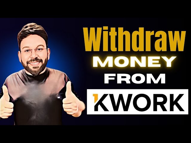 Kwork Withdraw Method | Kwork Withdraw Money