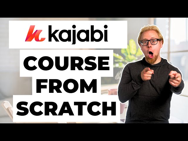 How to build an online course in Kajabi from scratch (Kajabi tutorial)