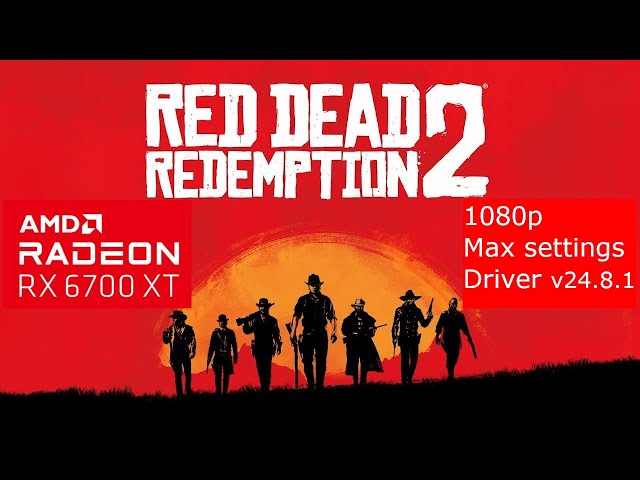 Red Dead Redemption 2 | 1080p | Max settings | Ryzen 5900X | RX 6700 XT