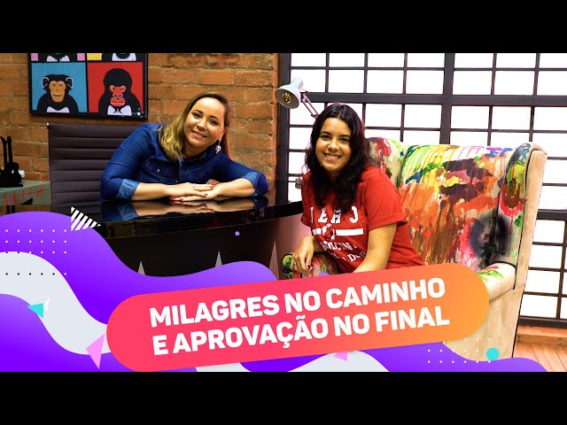 Milagres no caminho e aprovação no final - Marina Biar