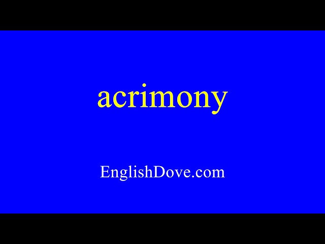 How to pronounce acrimony in American English.