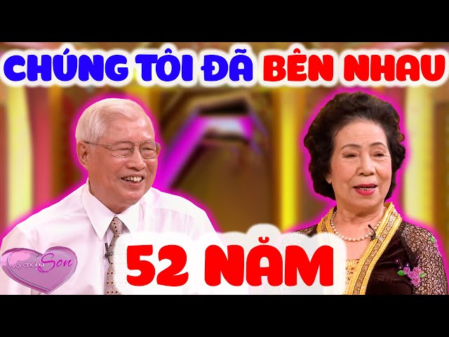 Tôi và Ông đã bên nhau nửa đời người. Ông rất " KHOÁI " tôi | VỢ CHỒNG SON 2022