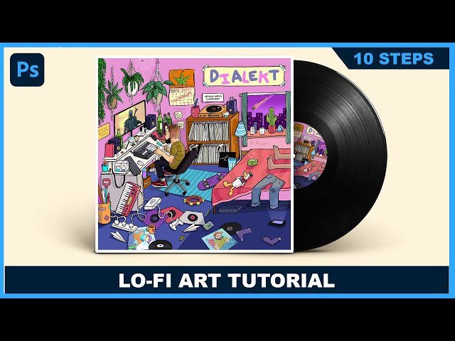 How to create Lo-Fi Album Art in 10 steps (Lo-fi artwork)