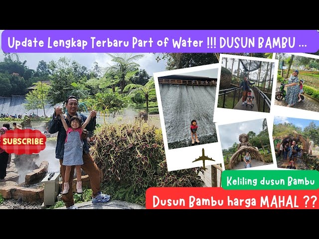 DUSUN BAMBU LEMBANG UPDATE 2024 MAKIN LENGKAP‼️PART OF WATER DUSUN BAMBU ‼️ WISATA BANDUNG TERBARU