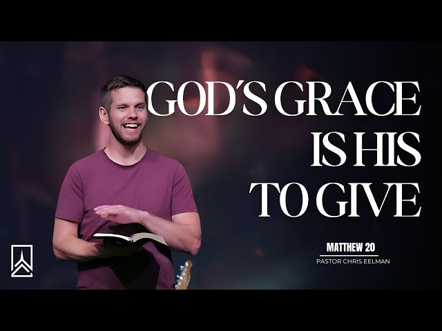 Understanding Grace | Pastor Chris Eelman