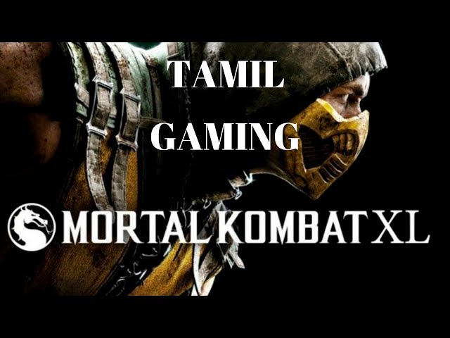 Mortal Kombat XL Tower Climb As Scorpion Tamil Gaming (Part 1)