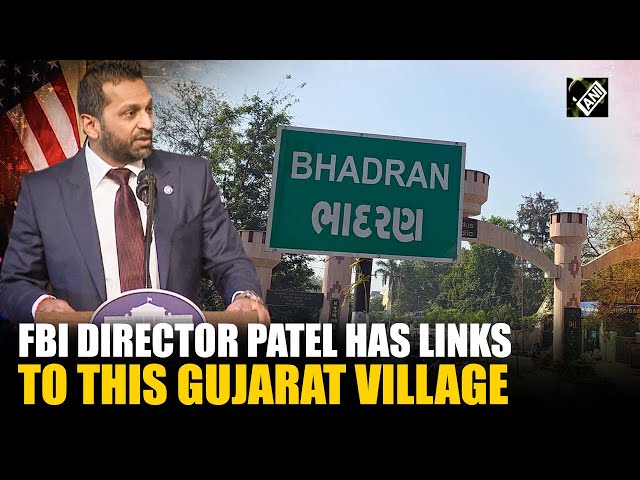 Trump's FBI Director Kash Patel 's Gujarati roots can be traced back to this village