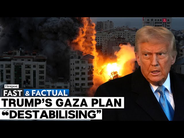 Fast and Factual LIVE: France, Egypt & Saudi Arabia Reject Trump’s Gaza Takeover Plan | N18G