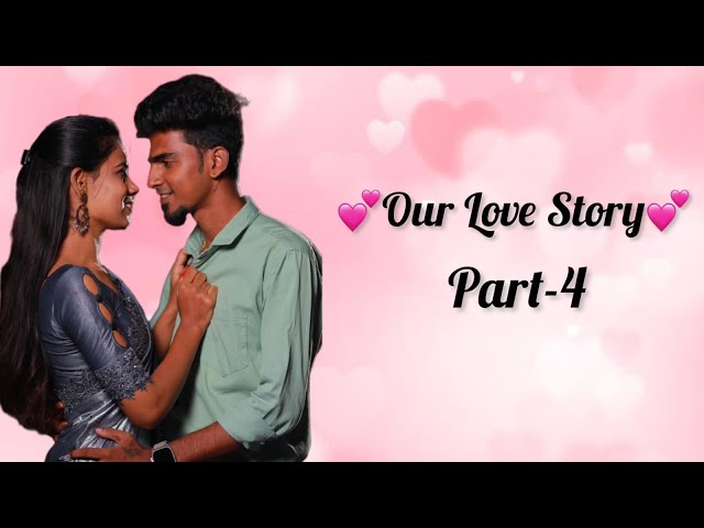 Our Love Story PART-4😻❤️|| Tamil couple || couple Goals