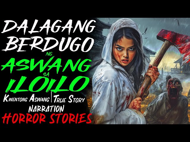 DALAGANG BERDUGO NG ASWANG SA ILOILO | Kwentong Aswang | True Story