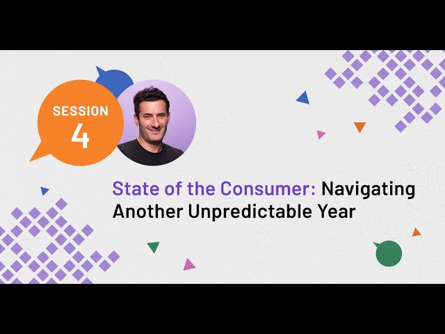 State of the Consumer Summit: Navigating Another Unpredictable Year