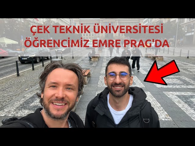 PRAG TEKNİK ÜNİVERSİTESİ ÖĞRENCİSİ EMRE - Çek Teknik Üniversitesi Yüksek Lisans