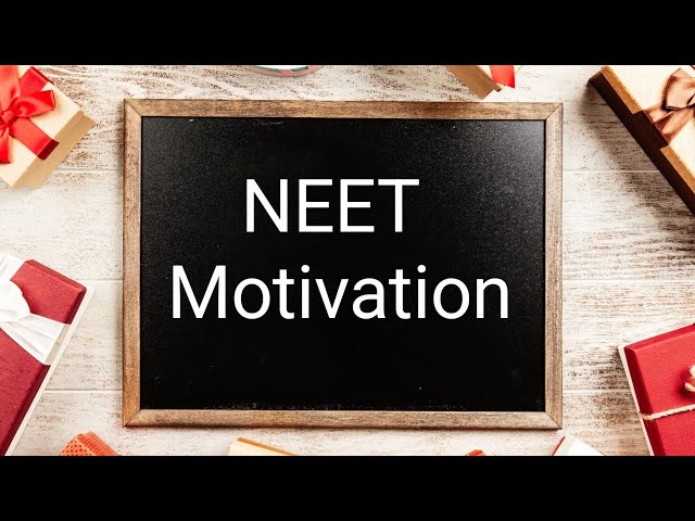 NEET - Motivational Video