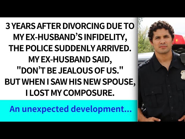 3years after divorcing due to my ex hubby’s infidelity, the police suddenly arrived  But when I