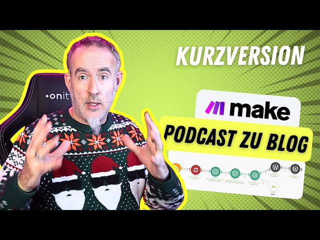 Automatisch aus PODCAST-Episoden BLOGARTIKEL generieren - KURZVERSION