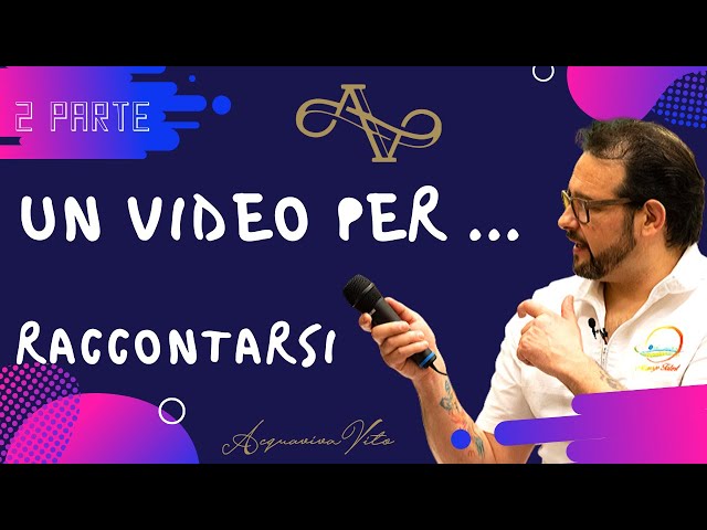 Un video per raccontarsi