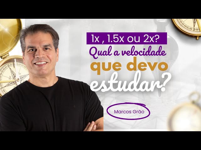 Em qual velocidade estudar? 1x, 1,5x ou 2x?