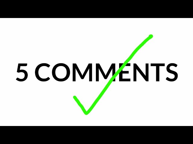 This video has only 5 comments... (Real)