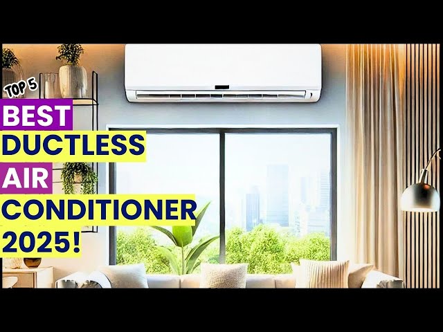 Top 5 Best Ductless Air Conditioner 2025!🔥🔥✅👌