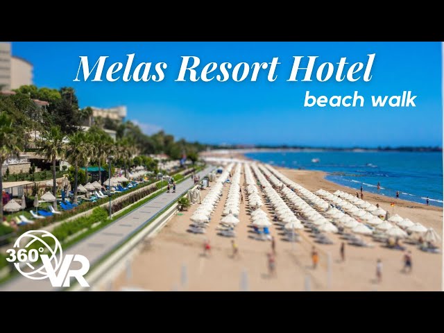 🇹🇷 VR 360 BEACH WALK  Melas Resort hotel  🏝  SIDE MANAVGAT Antalya Turkey 4K  🏖🔥😍