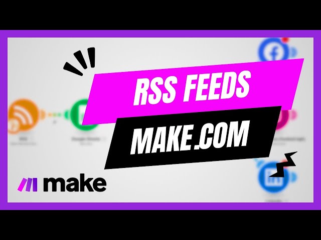 RSS Feeds in Make.com