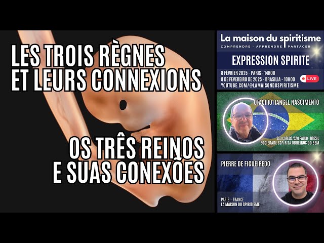 ES - “Les trois règnes et leurs connexions” - OTACIRO RANGEL NASCIMENTO - LA MAISON DU SPIRITISME