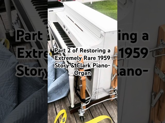 Restoring A Extremely Rare 1959 Story & Clark Piano-Organ | Part 2 #piano #pianorepair #restoration