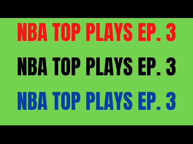 Todays NBA Highlights | EP. 3