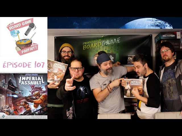 Un Board Game Presque Parfait (EP107) Star Wars: Assaut sur l'Empire