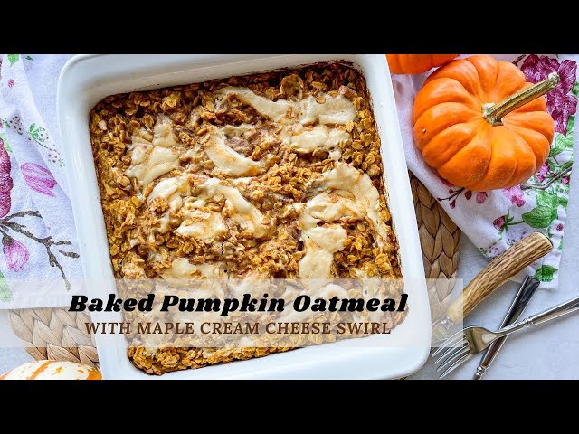 Baked Pumpkin Oatmeal with Maple Cream Cheese Swirl #shorts #breakfastrecipe