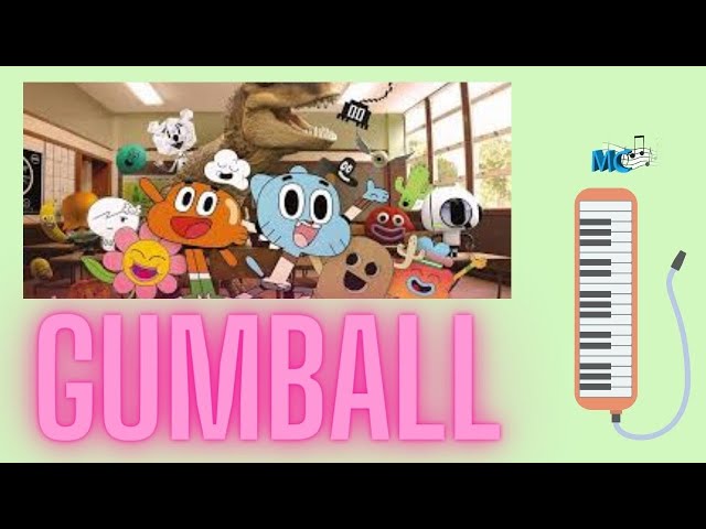 Gumball MELODICA