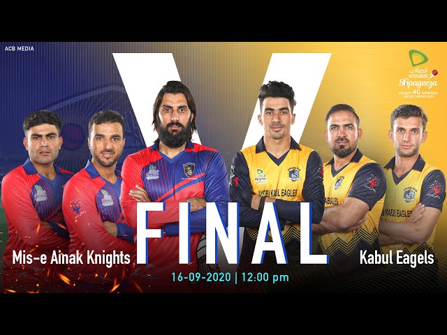 Mis-e Ainak Knights vs Kabul Eagles 19 Final Match Highlights, Kabul, Sep 16 2020