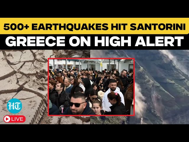 Santorini Earthquakes LIVE Updates | 500+ Earthquakes Jolt Greece’s Islands, Authorities on Alert