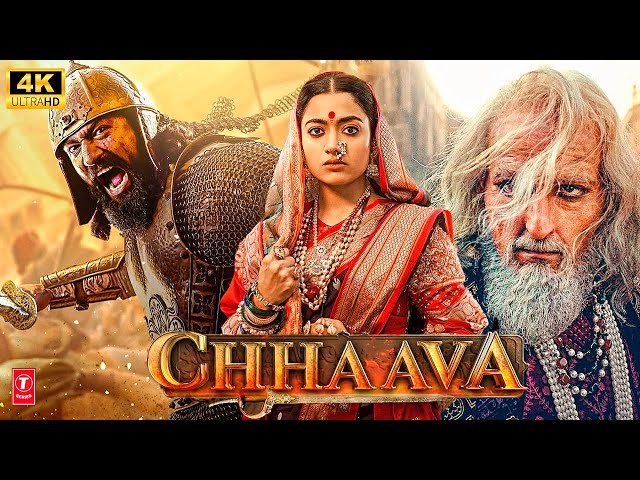 CHHAAVA 2025 | Vicky Kaushal | New Released Bollywood Super Hit Action Movie in 4K | Rashmika