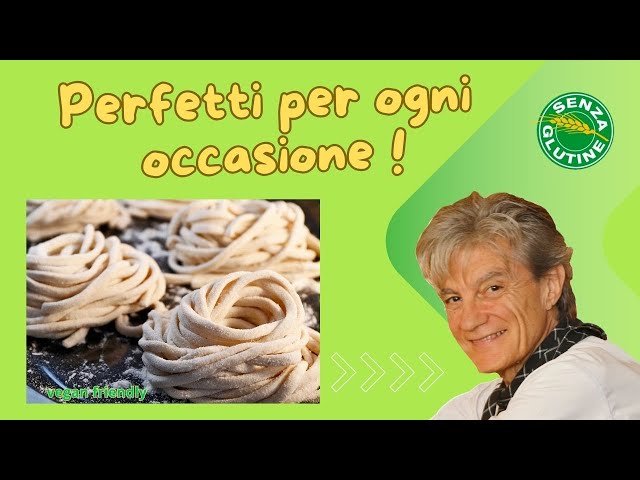 TAGLIERINI SENZA GLUTINE VEGANI - LA PASTA PER CELIACI