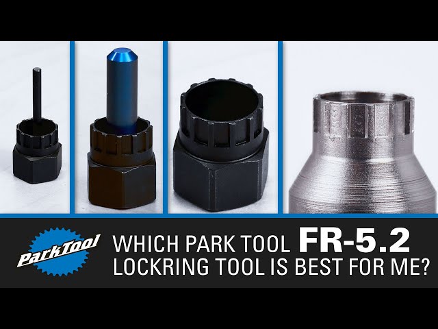 Which Park Tool FR-5.2 Lockring Tool Do I Need?