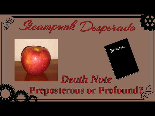 Death Note--Preposterous or Profound?