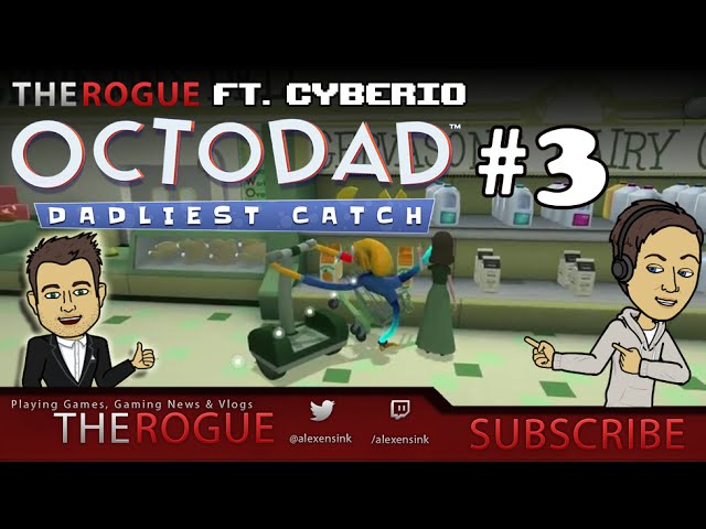 How To Ride A Segway - The Rogue Plays Octodad Dadliest catch Ft. Cyberio [Episode 3]