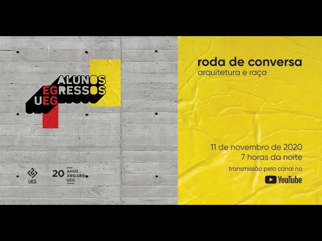 ARQ.URB.UEG.COM - roda de conversa, arquitetura e raça