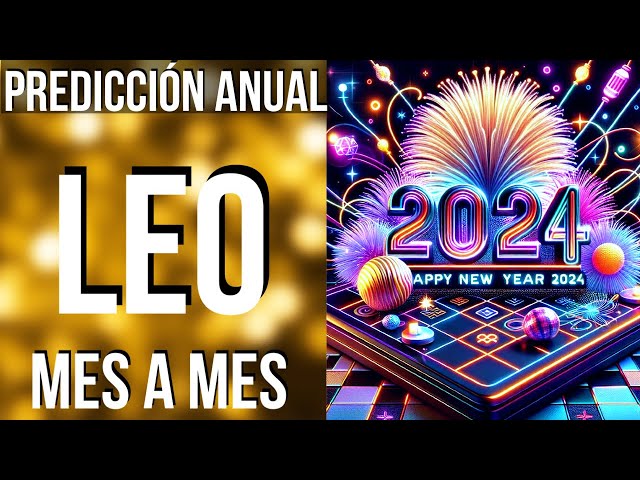 LEO PREDICCIONES 2024 MES A MES!