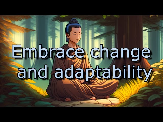 embrace change and adaptability