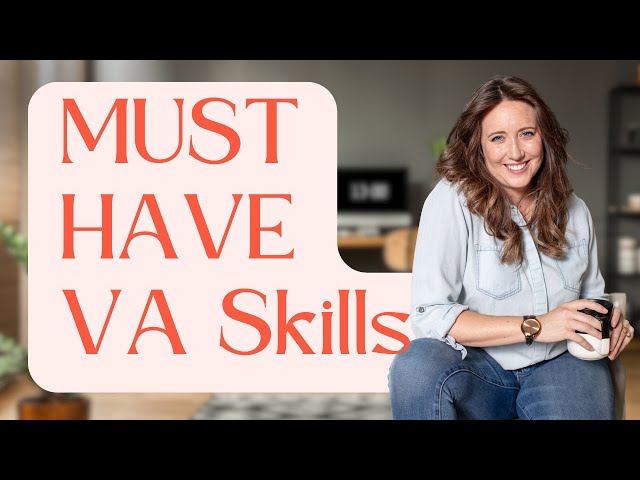 3 Skills Every Virtual Assistant Needs in 2024