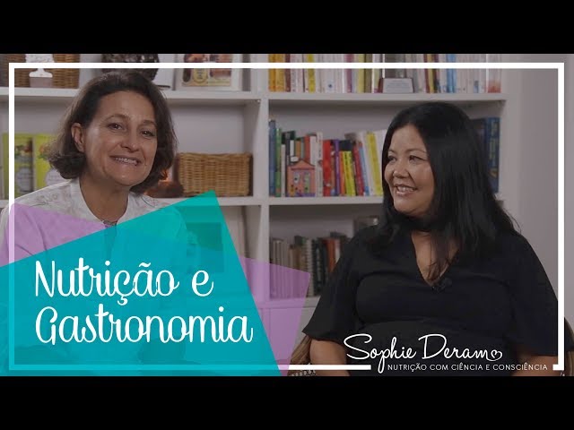 Nutrição e Gastronomia